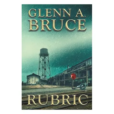 "Rubric" - "" ("Bruce Glenn A.")(Paperback)