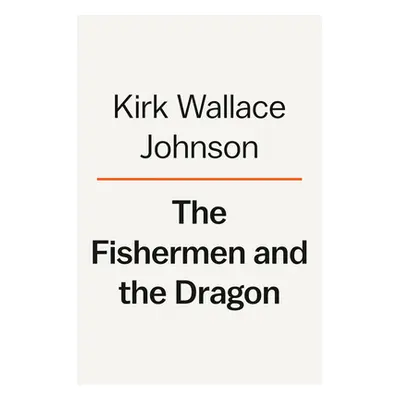 "The Fishermen and the Dragon: Fear, Greed, and a Fight for Justice on the Gulf Coast" - "" ("Jo