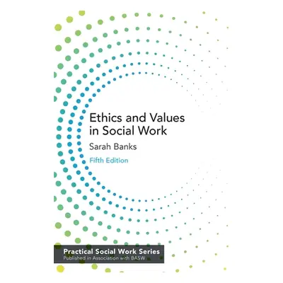 "Ethics and Values in Social Work" - "" ("Banks Sarah")(Paperback)