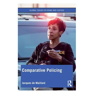 "Comparative Policing" - "" ("Maillard Jacques de")(Paperback)