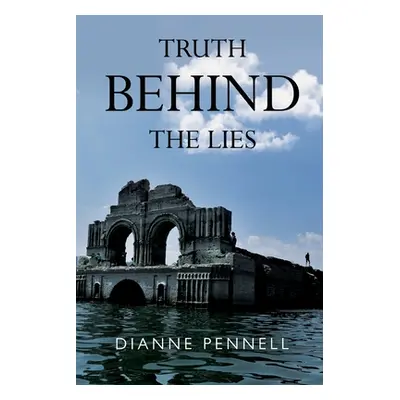 "Truth Behind the Lies" - "" ("Pennell Dianne")(Paperback / softback)