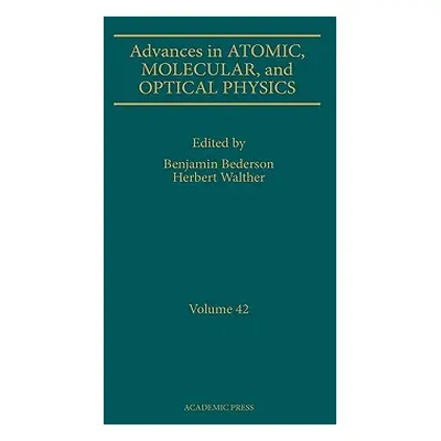 "Advances in Atomic, Molecular, and Optical Physics: Volume 46" - "" ("Bederson Benjamin")(Pevná