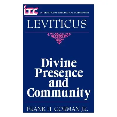 "Leviticus: Divine Presence and Community" - "" ("Gorman Frank H. Jr.")(Paperback)