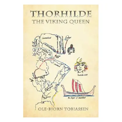 "Thorhilde: The Viking Queen" - "" ("Tobiassen Ole-Bjorn")(Paperback)