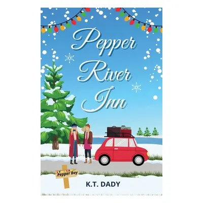 "Pepper River Inn" - "" ("Dady K. T.")(Paperback)