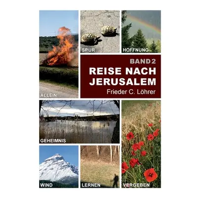 "Reise nach Jerusalem: - in 181 Gedanken -" - "" ("Lhrer Frieder C.")(Paperback)