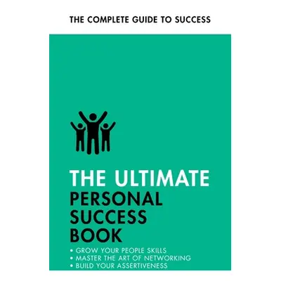 "The Ultimate Personal Success Book: Make an Impact, Be More Assertive, Boost Your Memory" - "" 