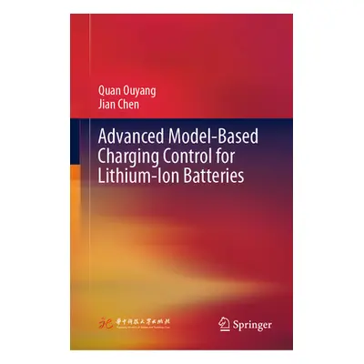 "Advanced Model-Based Charging Control for Lithium-Ion Batteries" - "" ("Ouyang Quan")(Pevná vaz