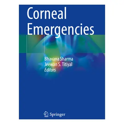 "Corneal Emergencies" - "" ("Sharma Bhavana")(Paperback)