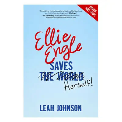 "Ellie Engle Saves Herself" - "" ("Johnson Leah")(Pevná vazba)