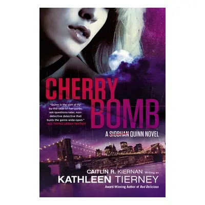 "Cherry Bomb" - "" ("Kiernan Caitlin R.")(Paperback)