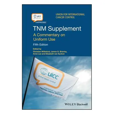 "Tnm Supplement: A Commentary on Uniform Use" - "" ("Wittekind Christian")(Paperback)