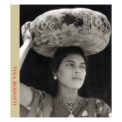 "Tina Modotti" - "" ("Martn Isabel Tejeda")(Pevná vazba)