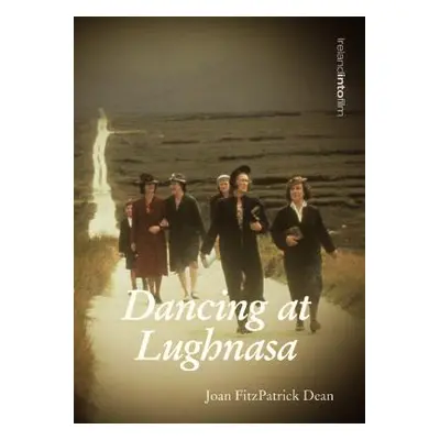 "Dancing at Lughnasa" - "" ("Dean Joan Fitzpatrick")(Paperback)