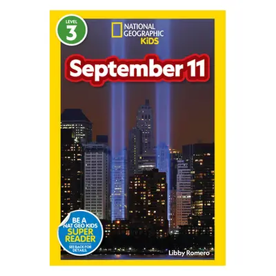 "National Geographic Readers: September 11 (Level 3)" - "" ("Romero Libby")(Paperback)