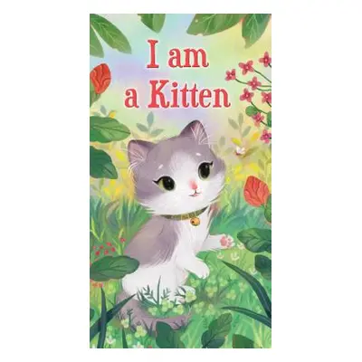 "I Am a Kitten" - "" ("Risom Ole")(Board Books)