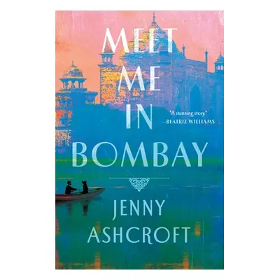 "Meet Me in Bombay" - "" ("Ashcroft Jenny")(Pevná vazba)