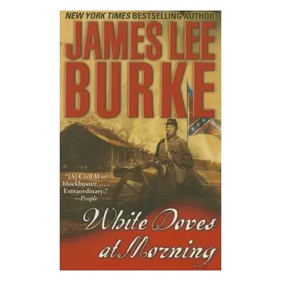 "White Doves at Morning" - "" ("Burke James Lee")(Paperback)