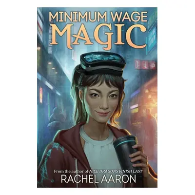 "Minimum Wage Magic: DFZ Book 1" - "" ("Aaron Rachel")(Paperback)