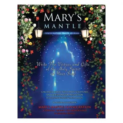 "Mary's Mantle Consecration: Prayer Journal" - "" ("Watkins Christine")(Paperback)