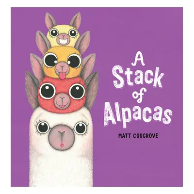 "A Stack of Alpacas" - "" ("Cosgrove Matt")(Pevná vazba)