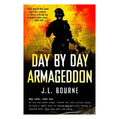 "Day by Day Armageddon" - "" ("Bourne J. L.")(Paperback)