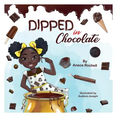 "Dipped in Chocolate" - "" ("Rochell Anece")(Paperback)