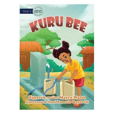 "Collecting Water - Kuru Bee" - "" ("Walsh Mayra")(Paperback)