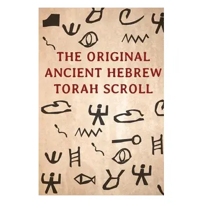 "The Original Ancient Hebrew Torah Scroll" - "" ("Amariel Howshua")(Paperback)