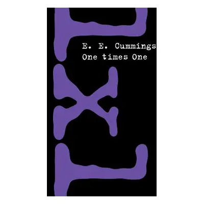 "1 X 1 [One Times One]" - "" ("Cummings E. E.")(Paperback)