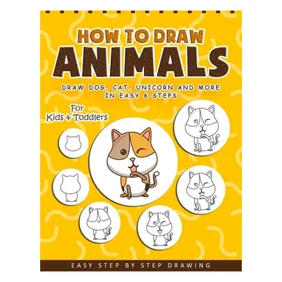 "How to Draw Animals: A Fun and Easy Step-by-Step Drawing Book for Kids" - "" ("Books Ernest Cre