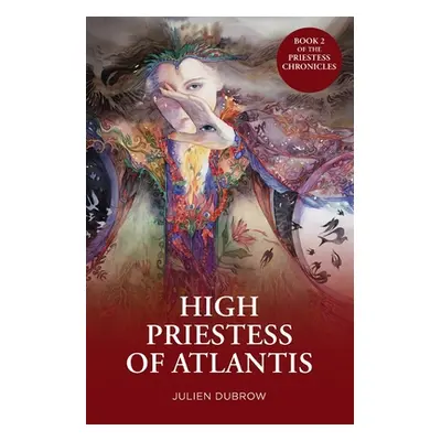 "High Priestess Of Atlantis" - "" ("Dubrow Julien")(Paperback)