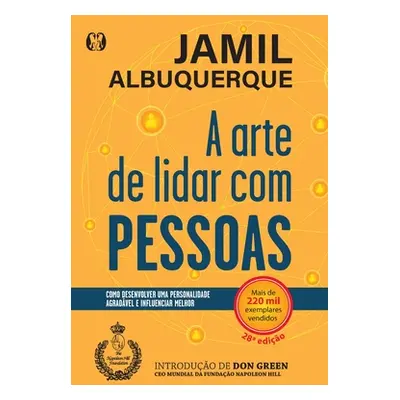 "A Arte de Lidar com Pessoas" - "" ("Albuquerque Jamil")(Paperback)