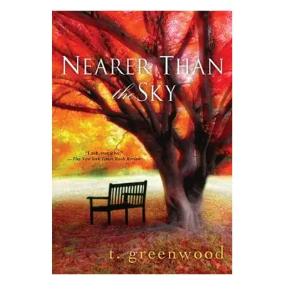 "Nearer Than the Sky" - "" ("Greenwood T.")(Paperback)