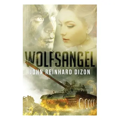 "Wolfsangel" - "" ("Dizon John Reinhard")(Paperback)