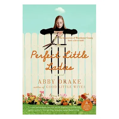 "Perfect Little Ladies" - "" ("Drake Abby")(Paperback)