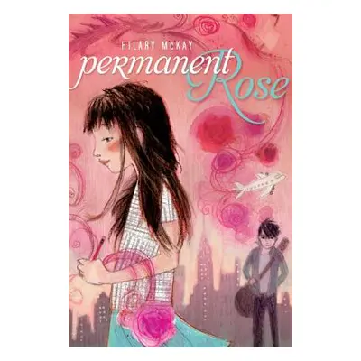 "Permanent Rose" - "" ("McKay Hilary")(Paperback)