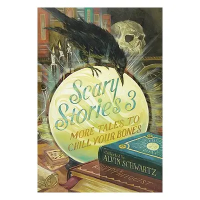 "Scary Stories 3: More Tales to Chill Your Bones" - "" ("Schwartz Alvin")(Pevná vazba)