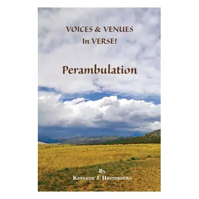 "Voices and Venues in Verse: Perambulation" - "" ("Hesterberg Kenneth")(Paperback)