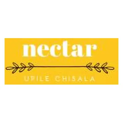 "Nectar" - "" ("Chisala Upile")(Paperback)