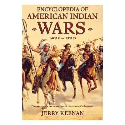 "Encyclopedia of American Indian Wars: 1492-1890" - "" ("Keenan Jerry")(Paperback)