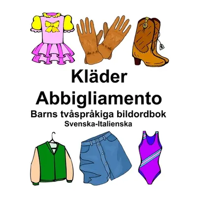 "Svenska-Italienska Klder/Abbigliamento Barns tvsprkiga bildordbok" - "" ("Carlson Richard")(Pap