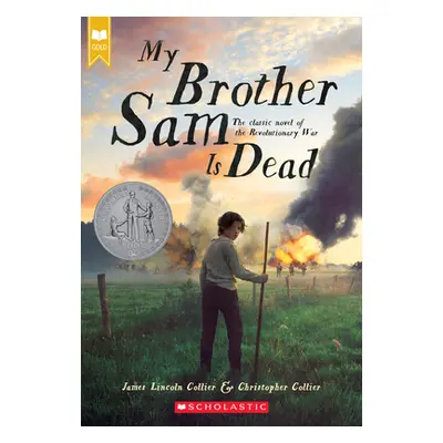 "My Brother Sam Is Dead (Scholastic Gold)" - "" ("Collier James Lincoln")(Paperback)