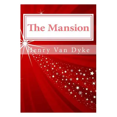 "The Mansion" - "" ("Dyke Henry Van")(Paperback)