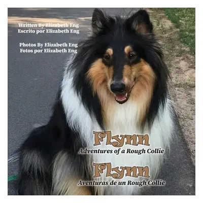 "Flynn: Adventures of a Rough Collie" - "" ("Eng Elizabeth")(Paperback)