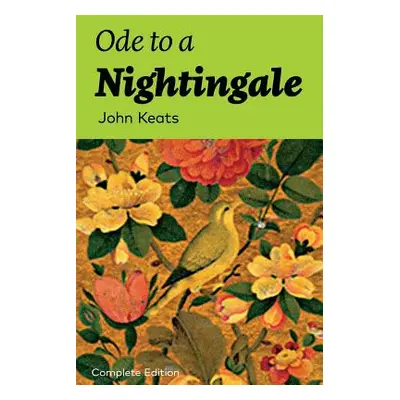 "Ode to a Nightingale (Complete Edition)" - "" ("Keats John")(Paperback)