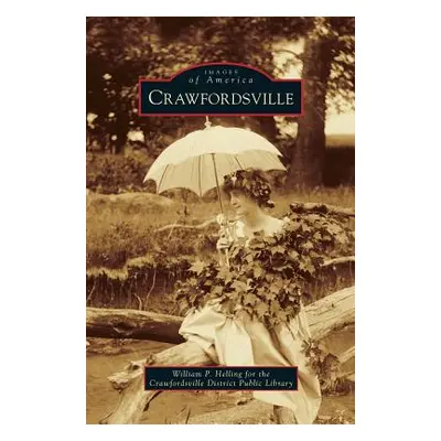 "Crawfordsville" - "" ("Helling William P.")(Pevná vazba)