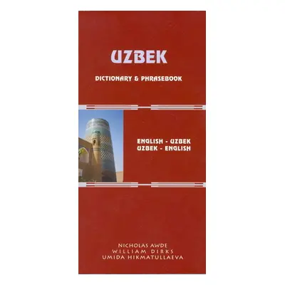 "Uzbek-English/English-Uzbek Dictionary and Phrasebook: Romanized" - "" ("Awde Nicholas")(Paperb