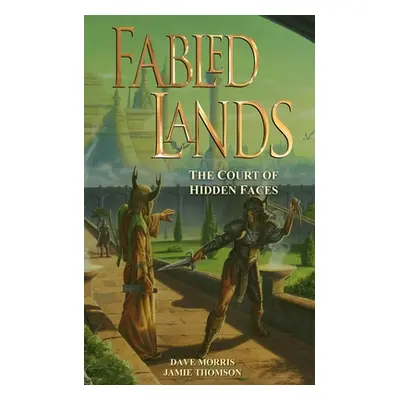 "Fabled Lands: The Court of Hidden Faces" - "" ("Morris Dave")(Paperback)