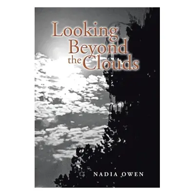 "Looking Beyond the Clouds" - "" ("Owen Nadia")(Pevná vazba)